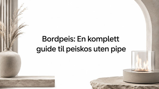 Bordpeis: En komplett guide til peiskos uten pipe Ardente Brands: Planika Fires